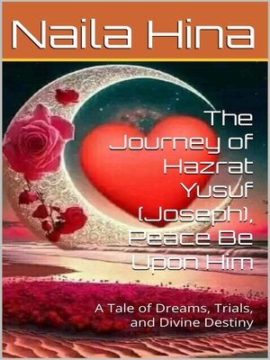 cover image of The Journey of Hazrat Yusuf (Joseph), Peace Be Upon Him